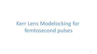 femtosecond pulses  1  Longitudinal modes: Recapitulation D las = Spectral width of each mode