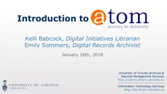 Introduction to Kelli Babcock, Digital Initiatives Librarian Emily Sommers, Digital Records