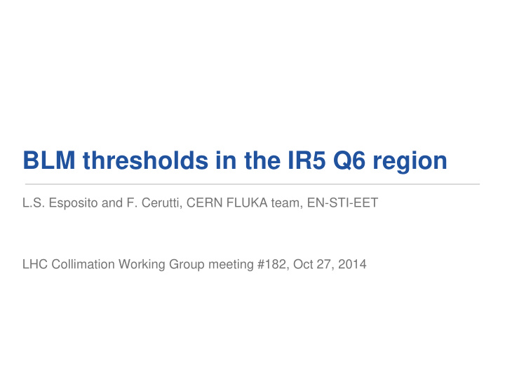 blm thresholds in the ir5 q6 region