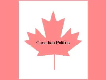Canadian Politics  Outline  Executive (Crown)  Legislative (Parliament)  Judicial (Supreme