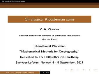 On classical Kloosterman sums  V. A. Zinoviev  Harkevich Institute for Problems of Information