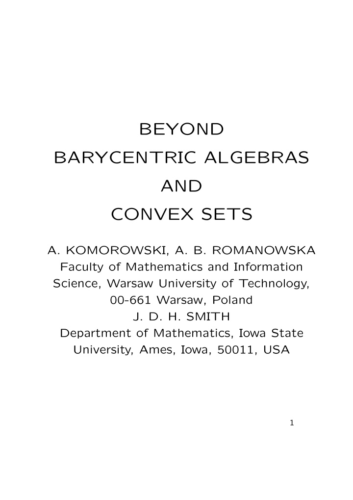 beyond barycentric algebras and convex sets