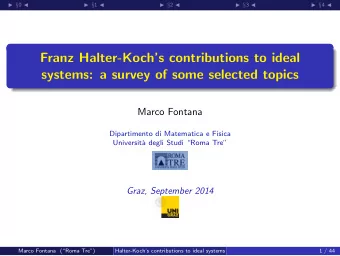 Franz Halter-Kochs contributions to ideal  systems: a survey of some selected topics  Marco