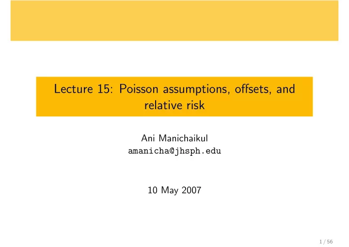 lecture 15 poisson assumptions offsets and relative risk