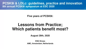 Lessons from Practice;  Which patients benefit most?  August 29th, 2020  ESG Stroes  AMC,