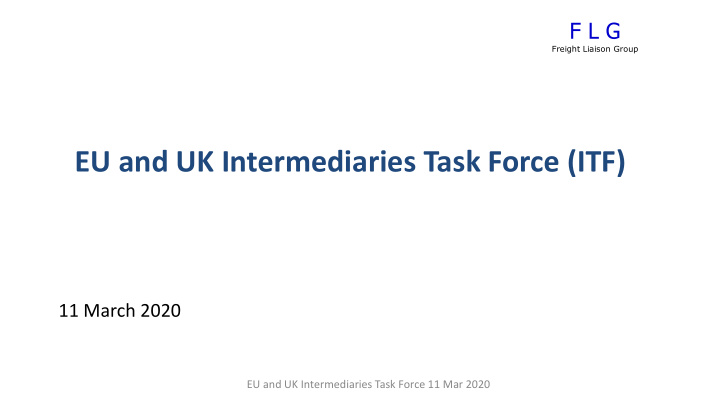 eu and uk intermediaries task force itf