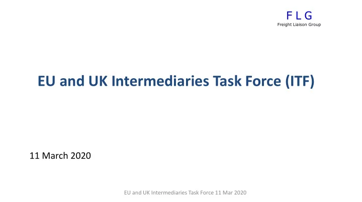 eu and uk intermediaries task force itf