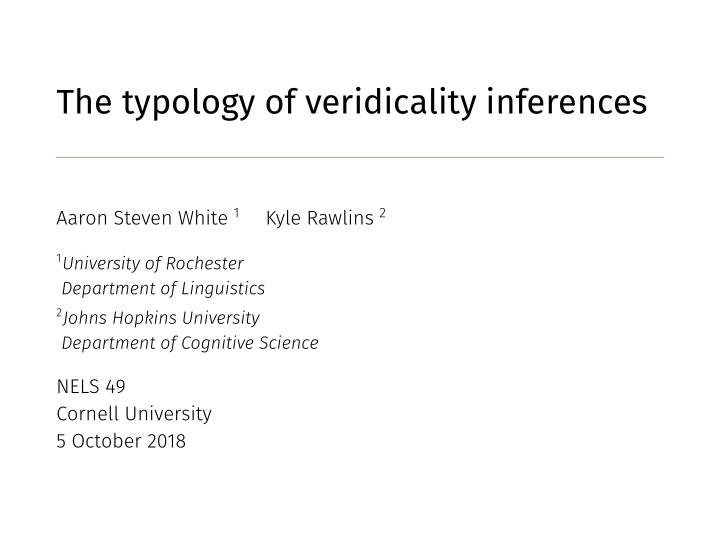 the typology of veridicality inferences