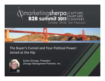 The Buyers Funnel and Your Political Power:  Joined at the Hip