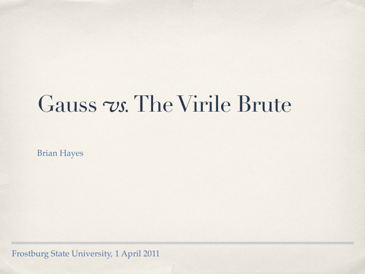 gauss v s the virile brute