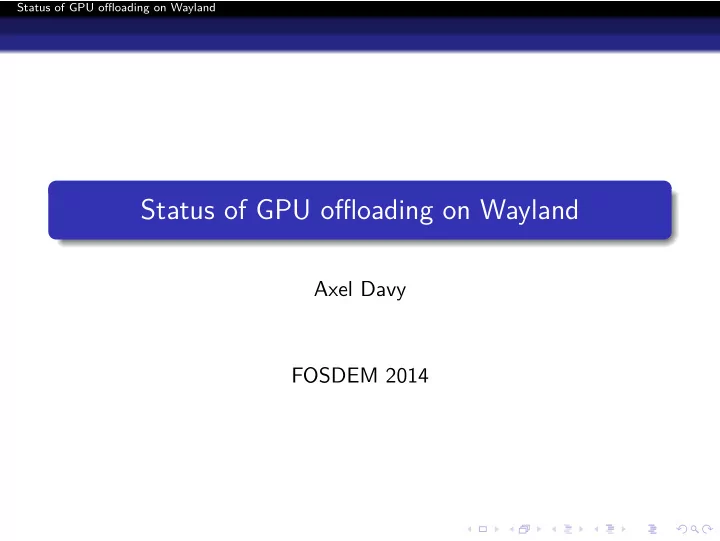 status of gpu offloading on wayland