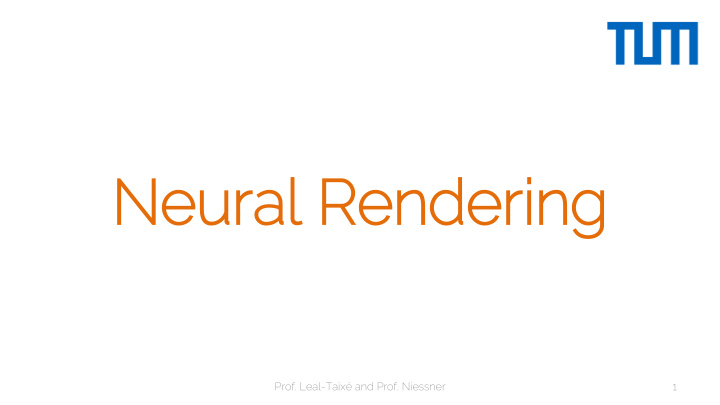 neural l renderin ing