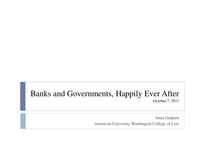 banks and governments happily ever after
