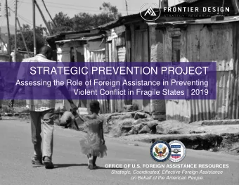 STRATEGIC PREVENTION PROJECT  Assessing the Role of Foreign Assistance in Preventing  Violent
