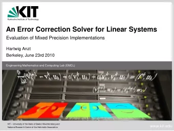 An Error Correction Solver for Linear Systems  Evaluation of Mixed Precision Implementations