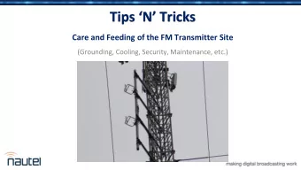 Tips N Tricks  Care and Feeding of the FM Transmitter Site  (Grounding, Cooling, Security,