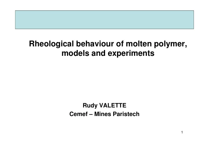 rheological behaviour of molten polymer models and