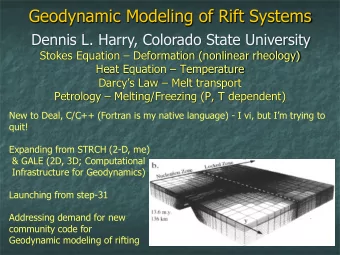 Dennis L. Harry, Colorado State University Stokes Equation  Deformation (nonlinear rheology)