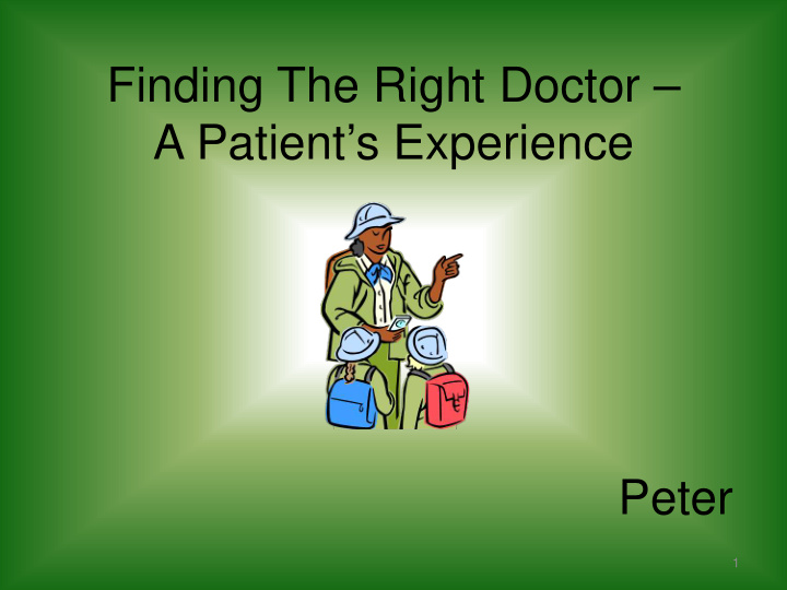 finding the right doctor a patient s experience peter