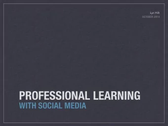 PROFESSIONAL LEARNING  WITH SOCIAL MEDIA  The power lies in the hearts and minds of the people