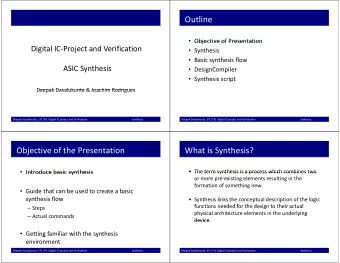 Outline  Objective of Presentation Objective of Presentation Digital IC  Project and