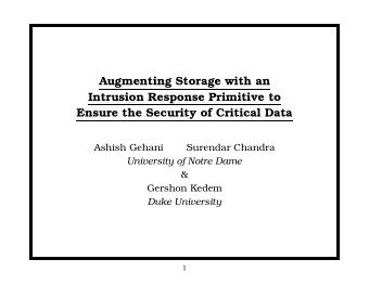 Augmenting Storage with an  Intrusion Response Primitive to  Ensure the Security of Critical Data