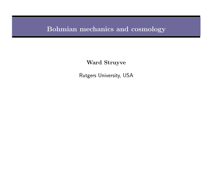 bohmian mechanics and cosmology