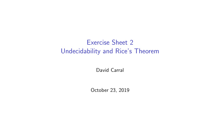 exercise sheet 2 undecidability and rice s theorem