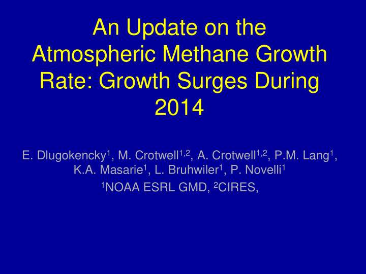 an update on the atmospheric methane growth rate growth