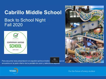 Cabrillo Middle School  Back to School Night  Fall 2020  Para escuchar esta presentacin en