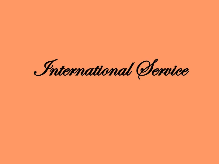 intern ternatio ional al servi ervice ce rice husking
