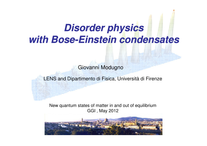 disorder physics disorder physics with bose with bose