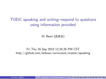 TOEIC speaking and writingrespond to questions  using information provided  Fri Thu 26 Sep 2019