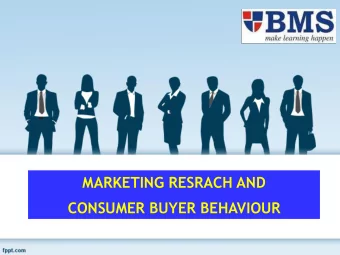 CONSUMER BUYER BEHAVIOUR  WHAT IS MARKETING RESEARCH?  Marketing Research is The systematic