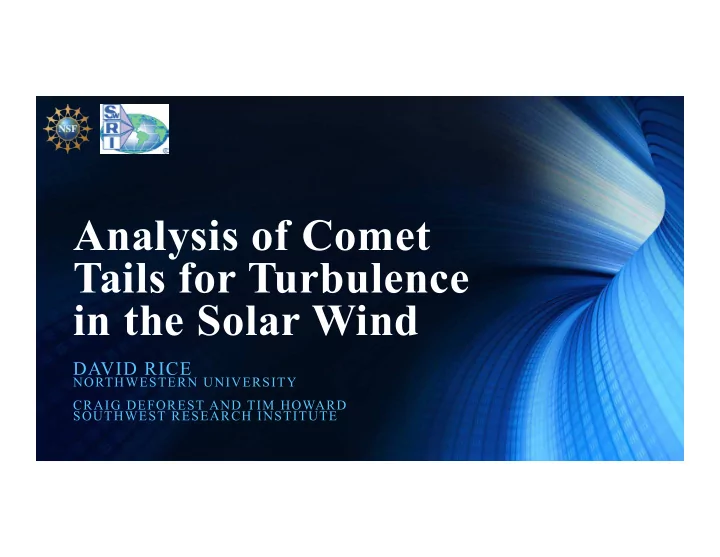analysis of comet tails for turbulence in the solar wind