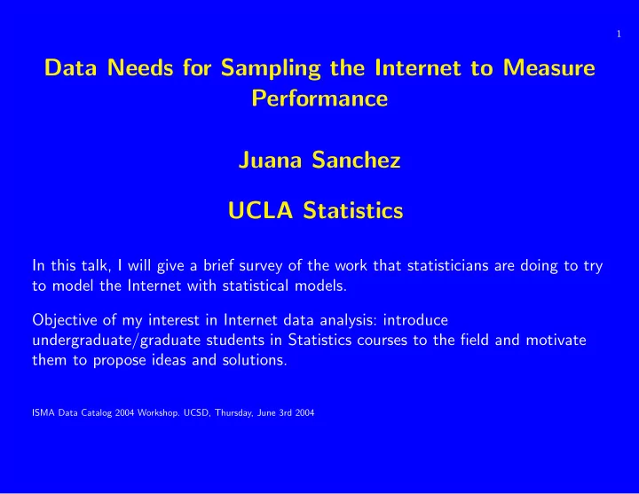 data needs for sampling the internet to measure