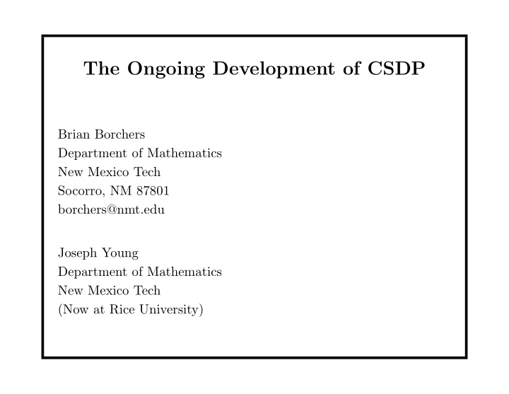 the ongoing development of csdp