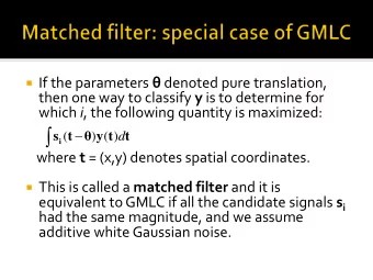(     )  (  ) s i  t  y  t  d  t where t = (x,y) denotes spatial coordinates.  This is