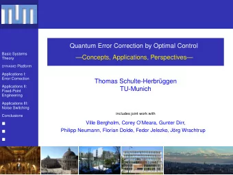 Quantum Error Correction by Optimal Control  Basic Systems  Concepts, Applications,
