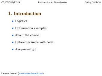1. Introduction  Logistics  Optimization examples  About the course  Detailed example