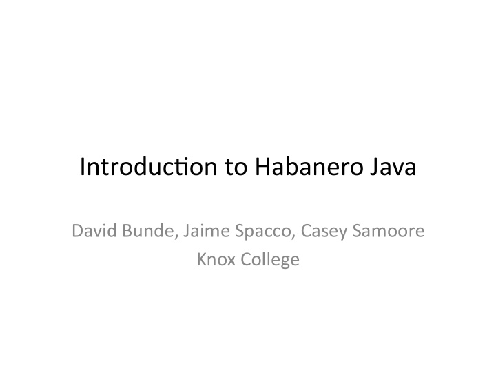 introduc on to habanero java