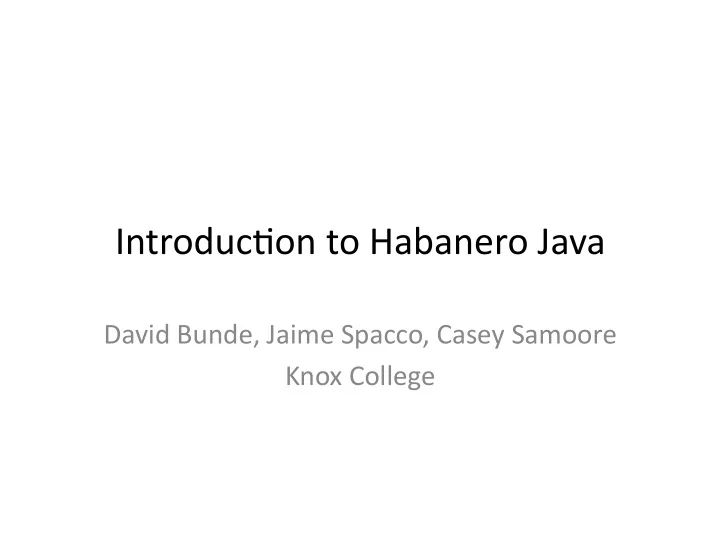 introduc on to habanero java