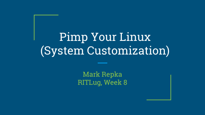 pimp your linux system customization