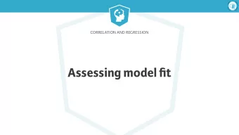 Assessing model fit  Correlation and Regression  How well does our textbook model fit?  &gt;