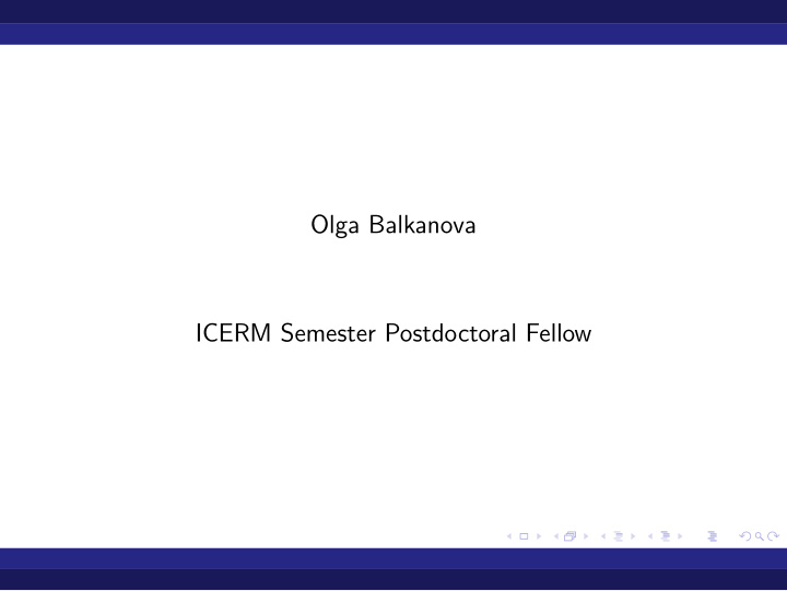 olga balkanova icerm semester postdoctoral fellow