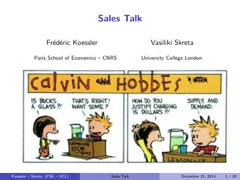 Sales Talk  Fr  ed  eric Koessler  Vasiliki Skreta  Paris School of Economics  CNRS