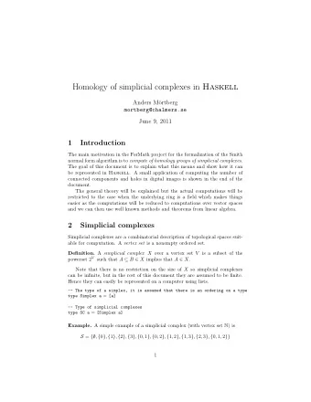 Homology of simplicial complexes in Haskell  Anders M  ortberg  mortberg@chalmers.se  June 9,