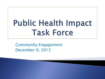 December 9, 2015  1  Community engagement refers to the process  by which community benefit