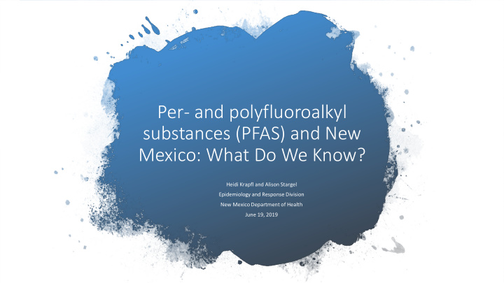 per and polyfluoroalkyl substances pfas and new mexico