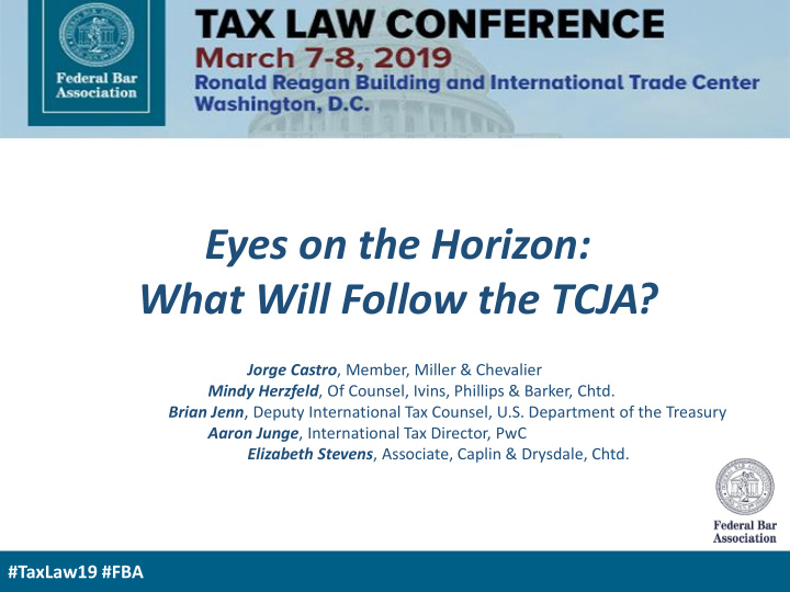 eyes on the horizon what will follow the tcja